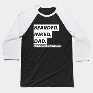 bearded inked dad Baseball T-Shirt